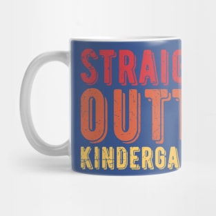 Straight Outta Kindergarten kindergarten graduation Mug